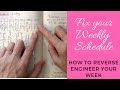 How to Reverse Engineer Your Week