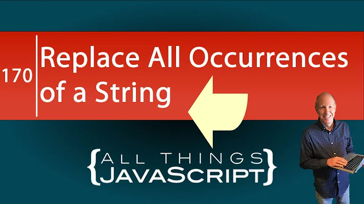 JavaScript Problem: Replace All Occurrences of a String