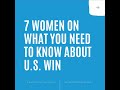 7 Women on What You Need to Know About U.S. WIN