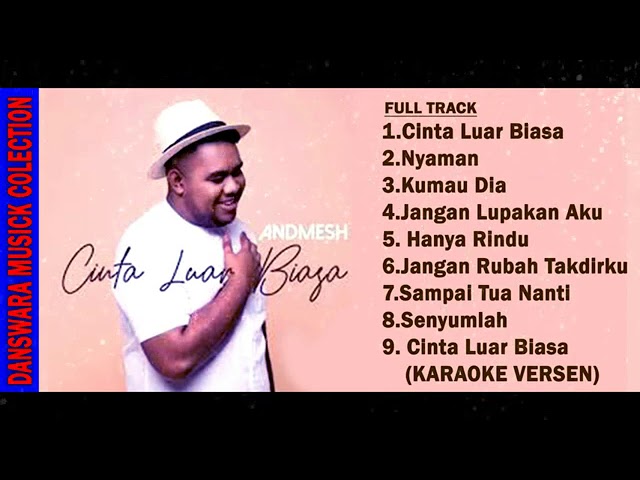 Andmesh Kamaleng FULL Album Cinta Luar Biasa class=