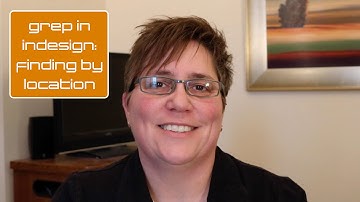 GREP in InDesign: Finding by Location