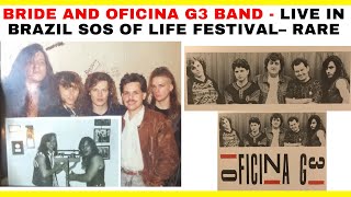 BRIDE AND OFICINA G3 BAND - LIVE IN BRAZIL SOS OF LIFE FESTIVAL