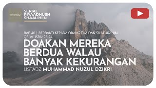 1011. DOAKAN MEREKA BERDUA WALAU BANYAK KEKURANGAN | Riyaadush Shaalihin