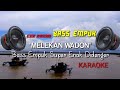 Cek sound Dian Anic MELEKAN WADON (karaoke) bass empuk