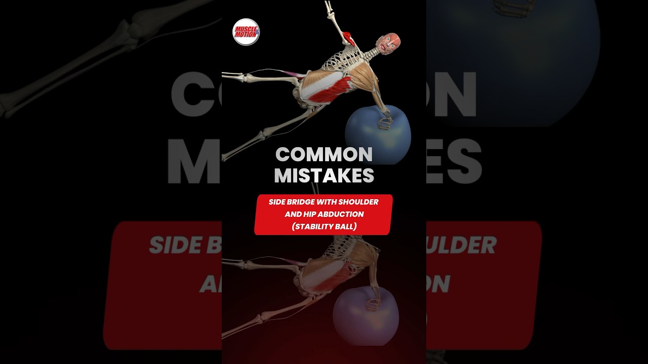 Common Mistake Alert: Side Bridge with Shoulder & Hip Abduction 