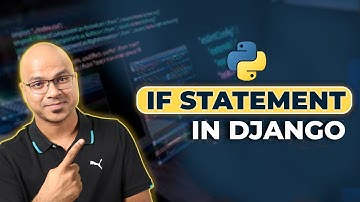 #14 Django tutorials | If Statement