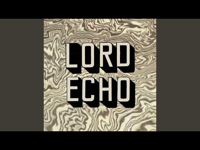 LORD ECHO - Wang East