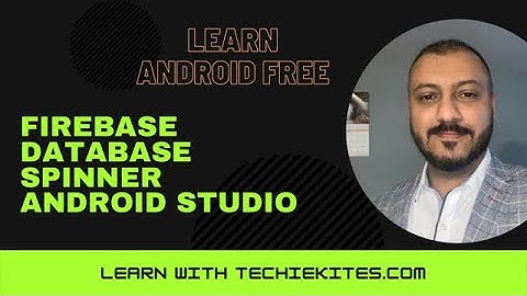 Spinner Firebase Database Android Studio