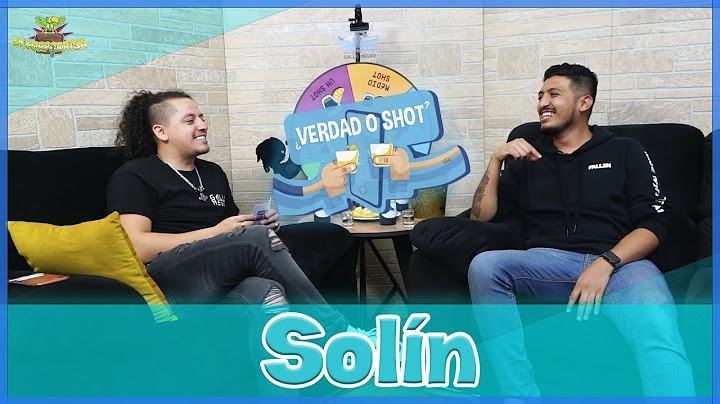 Verdad o Shot - EP21 Solín