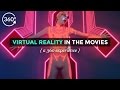 Virtual Reality In The Movies: A 360 Experience