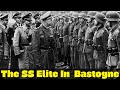 The SS Elite In The Battle For Bastogne WW2 The SS Elite In The Battle For Bastogne WW2