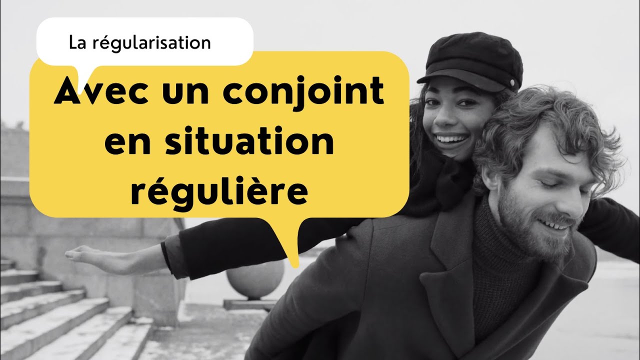 En couple avec une personne en situation régulière : comment se