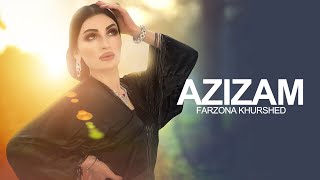 Farzonai Khurshed - Azizam ( فرزانه خورشید - عزیزم ) Resimi