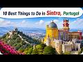 10 Best Things to Do in Sintra, Portugal | Top 10 Best Places to Visit in Sintra, Portugal 2026