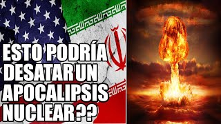 ¿ESTADOS UNIDOS ESTÁ AL BORDE DE UNA GUERRA APOCALÍPTICA CON IRÁN?