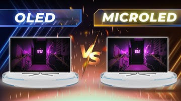 MicroLED vs OLED: What’s the Difference & Which is Better?