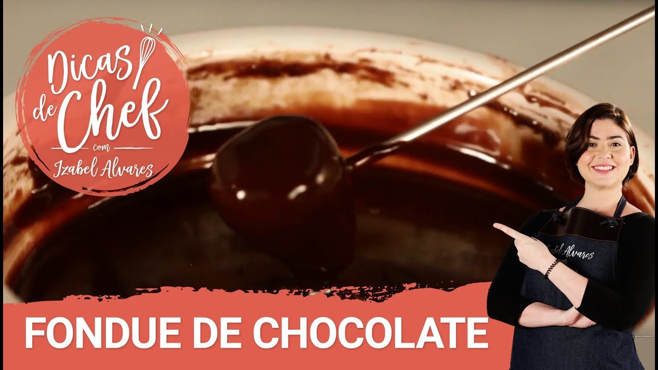 Como fazer FONDUE de CHOCOLATE 60% com Izabel Alvares