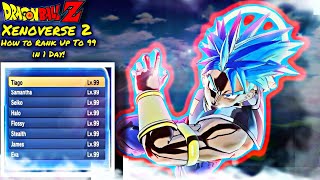 Dragon Ball Xenoverse 2 HOW TO RANK UP TO 99 IN 1 DAY!