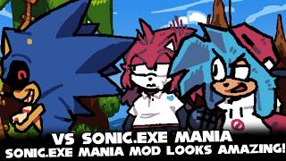 FNF | NEW SONIC.EXE MANIA MOD LOOKS AMAZING! - Vs Sonic.exe - Mania! | (SUNK) (TYRANT X) (2011X)
