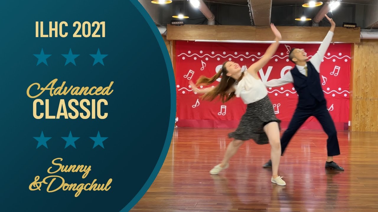 Sunny Park & Dongchul Kim - Advanced Classic Lindy Hop - ILHC 2021