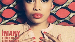 Imany - I Used to Cry (DJ Antonio Remix) chords