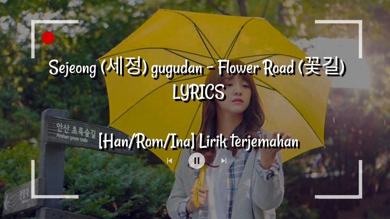 Sejeong (세정) of gugudan Flower Road (꽃길) Lyrics [Han/Rom/Ina] Lirik
