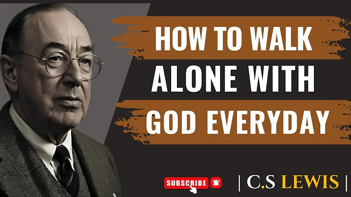 "CS LEWIS _STOP worrying & start trusting - God has a plan for you! | SPIRITUAL MOTIVATION SPEECH"