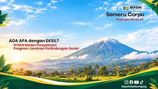 Semeru Corpu Wejangan Series 12 - ADA APA dengan DESIL?