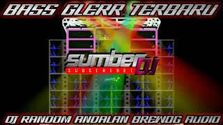 VIRAL DJ RANDOM TERBARU| ANDALAN MASBRE BASS GLERR MANTAP