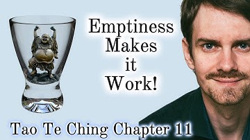 The Secret Power of Empty Spaces! - Tao Te Ching Chapter 11