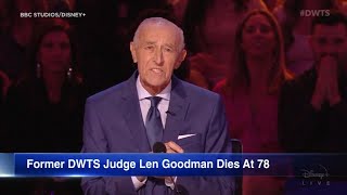 Celebrity Beloved former DWTS judge Len Goodman dies Net Worth