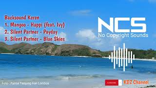 Download Backsound Keren vlog Jalan-jalan No Copyright Sounds link download #ncs #nocopyrightmusic