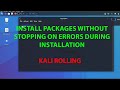 Linux install packages without stopping on errors
