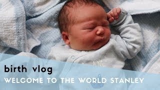 EMOTIONAL BIRTH VLOG - NATURAL HOSPITAL HYPNOBIRTH - WELCOME TO THE WORLD STANLEY