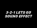 3 2 1 LETS GO SOUND EFFECT FOR DJ