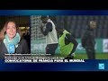 Informe desde París: Francia revela a los 26 convocados para el Mundial de Fútbol • FRANCE 24