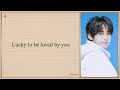 TWS Lucky To Be Loved Easy Lyrics TWS Lucky To Be Loved Easy Lyrics