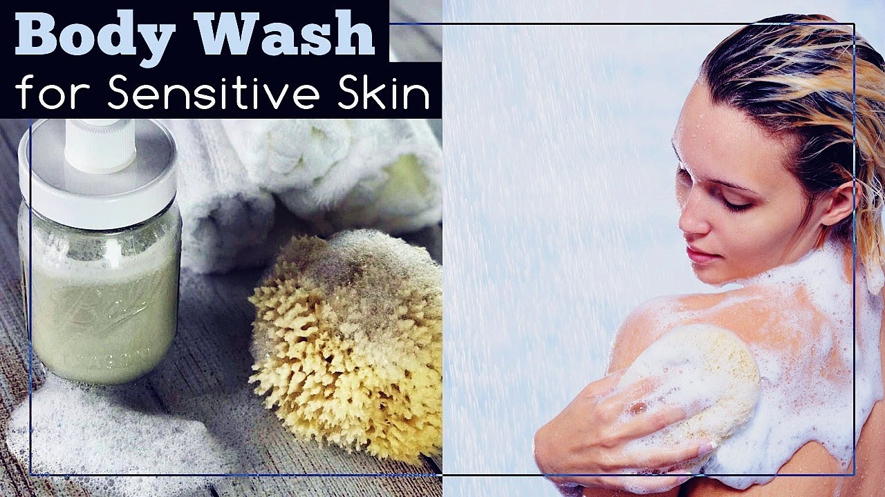 Body Wash for Sensitive Skin YouTube