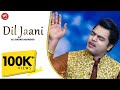 Dil jaani official  ali badar miandad  latest punjabi song 2020