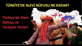 Türkiye'de Alevi Nüfusu ve Yerleşim Yerleri