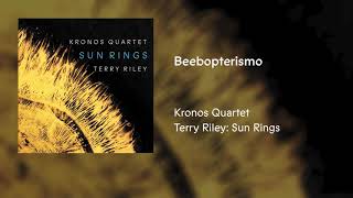 Kronos Quartet - Terry Riley's "Sun Rings: Beebopterismo" (Official Audio) chords