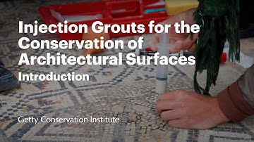 Injection Grouts for the Conservation of Architectural Surfaces: Introduction