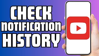 How To Check Notification History On YouTube
