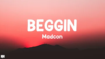 Beggin - Madcon' (Lyrics) |