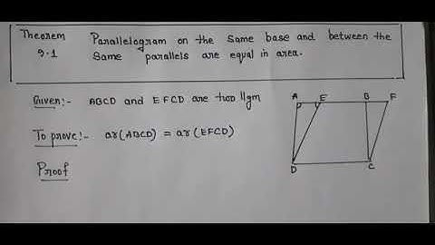 Class 9th maths (NCERT) Theorem 9.1 (Area of parallelograms and triangles)