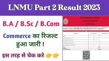 Lnmu bcom part 2 result declared | (2020-23)