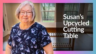 Susan's Upcycled Cutting Table