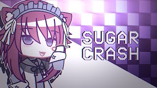 Sugar Crash Meme || Gacha Club