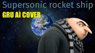 Felonious Gru - Supersonic Rocket Ship (Ai cover)