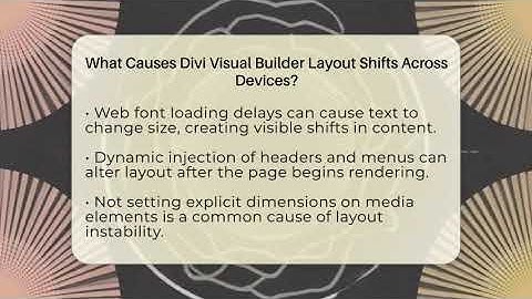 What Causes Divi Visual Builder Layout Shifts Across Devices? - WP Solutions Guru